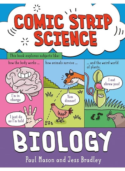 Buy Comic Strip Science: Biology: The science of animals, plants and the human body in UAE