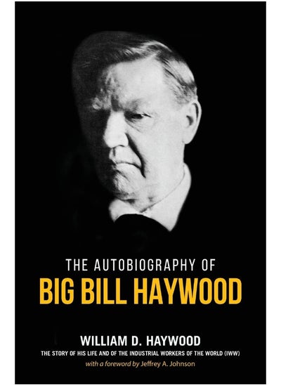 اشتري Big Bill Haywood's Book: The Autobiography of Big Bill Haywood في الامارات