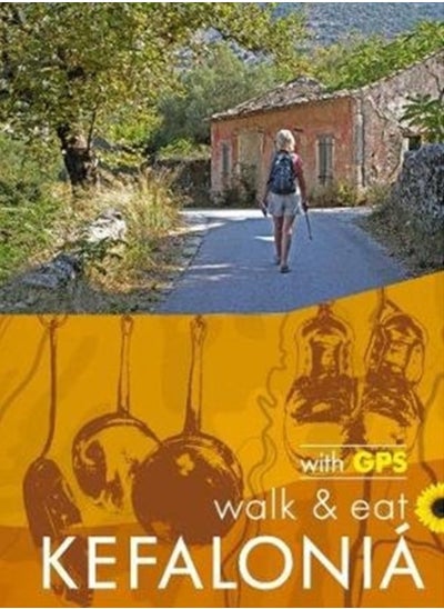 Buy Kefalonia Walk and Eat Sunflower Guide : Walks, restaurants and recipes in Saudi Arabia