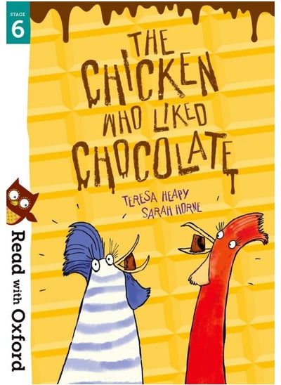 Buy Read with Oxford: Stage 6: The Chicken Who Liked Chocolate in UAE