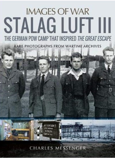 اشتري Stalag Luft III : Rare Photographs from Wartime Archives في الامارات