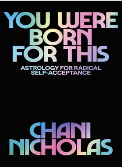 اشتري You Were Born For This Astrology For Radical SelfAcceptance في الامارات