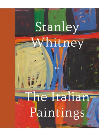 اشتري Stanley Whitney: The Italian Paintings في الامارات