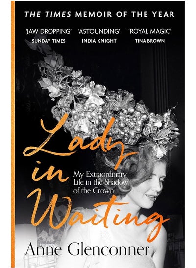 اشتري Lady in Waiting: My Extraordinary Life in the Shadow of the Crown في الامارات