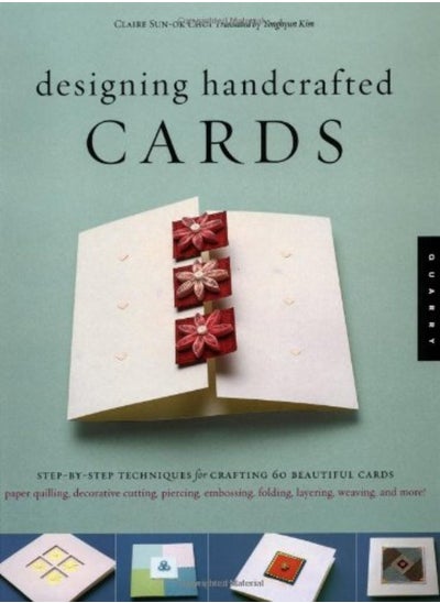 اشتري Designing Handcrafted Cards: Step-by-Step Techniques for Crafting 60 Beautiful Cards في الامارات