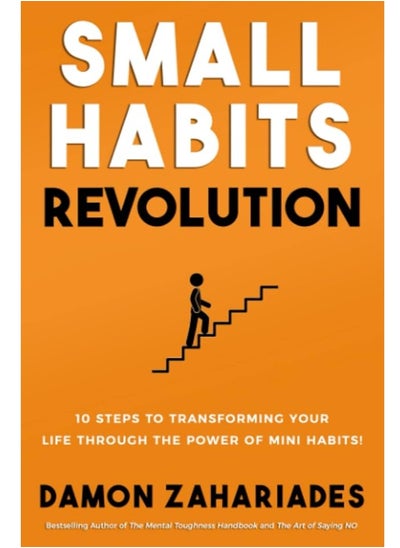 Buy Small Habits Revolution: 10 Steps To Transforming Your Life Through The Power Of Mini Habits! in Egypt