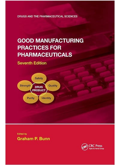 اشتري Good Manufacturing Practices for Pharmaceuticals, Seventh Edition في الامارات