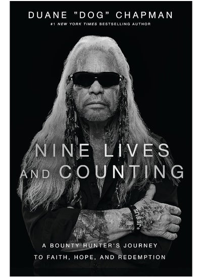 اشتري Nine Lives and Counting: A Bounty Hunter’s Journey to Faith, Hope, and Redemption في الامارات