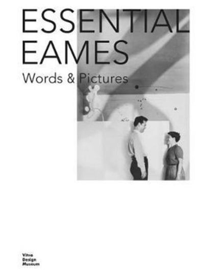 Buy Essential Eames : Words & Pictures in UAE