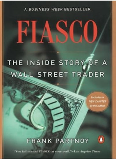 اشتري Fiasco The Inside Story Of A Wall Street Trader by Partnoy, Frank Paperback في الامارات