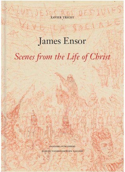 Buy James Ensor : Scenes from the Life of Christ in Saudi Arabia