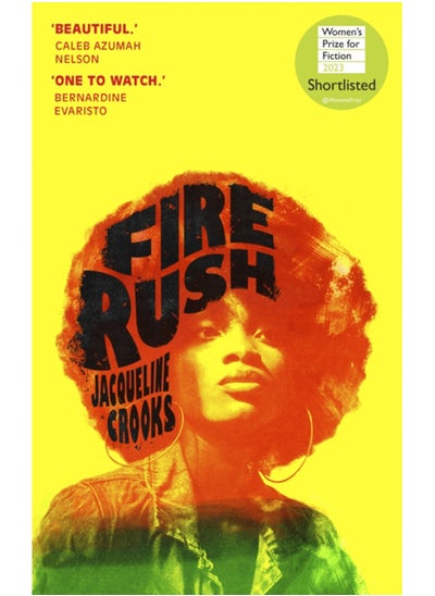 اشتري Fire Rush : SHORTLISTED FOR THE WOMEN'S PRIZE FOR FICTION 2023 في السعودية