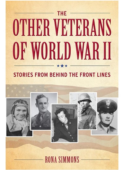 Buy The Other Veterans of World War II: Stories from Behind the Front Lines in UAE