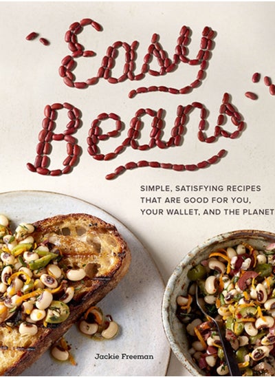 Buy Easy Beans : Simple Satisfying Recipes That Are Good for You, Your Wallet, and the Planet in UAE