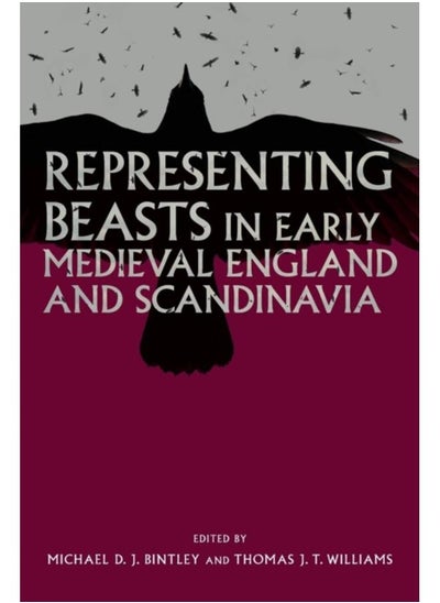 Buy Representing Beasts in Early Medieval England and Scandinavia in UAE