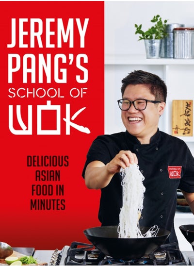 Buy Jeremy Pang's School of Wok : Delicious Asian Food in Minutes in Saudi Arabia