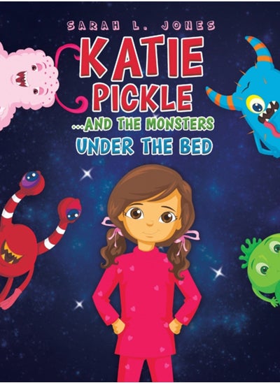 اشتري Katie Pickle : ...and the monsters under the bed في السعودية