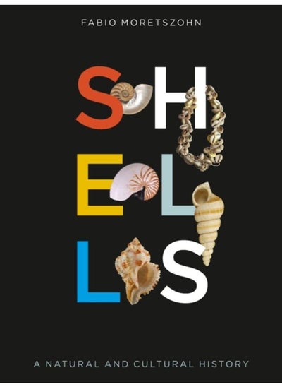 Buy Shells : A Natural and Cultural History in UAE