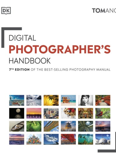 اشتري Digital Photographer's Handbook : 7th Edition of the Best-Selling Photography Manual في السعودية