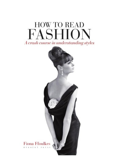 Buy How to Read Fashion : A Crash Course in Understanding Styles in UAE