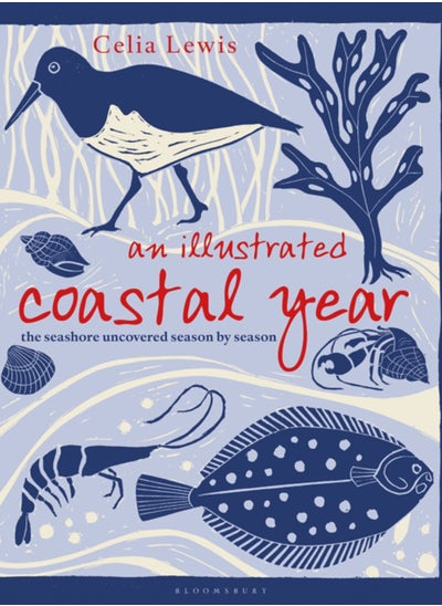 Buy An Illustrated Coastal Year : The seashore uncovered season by season in Saudi Arabia