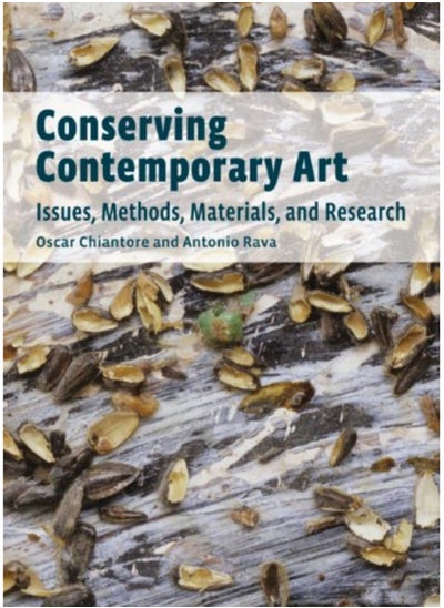 Buy Conserving Contemporary Art - Issues, Methods, Materials, and Research in Saudi Arabia