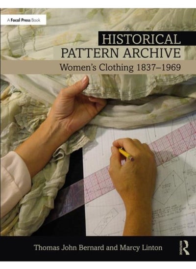 اشتري Historical Pattern Archive : Women???s Clothing 1837-1969 في الامارات