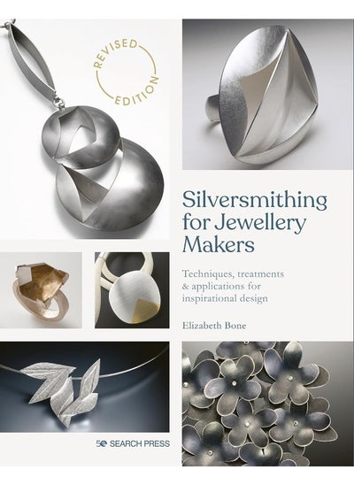 اشتري Silversmithing for Jewellery Makers (New Edition): Techniques, Treatments & Applications for Inspirational Design في الامارات