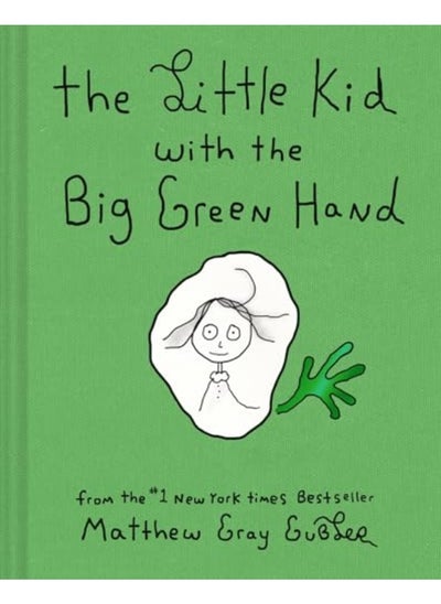 Buy The Little Kid With The Big Green Hand By Gubler, Matthew Gray Hardcover in UAE