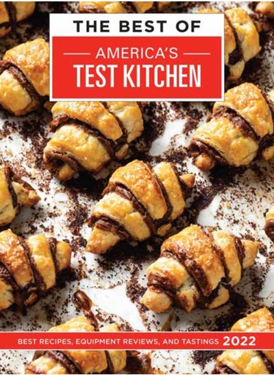 اشتري The Best of America's Test Kitchen 2022 : Best Recipes, Equipment Reviews, and Tastings في الامارات