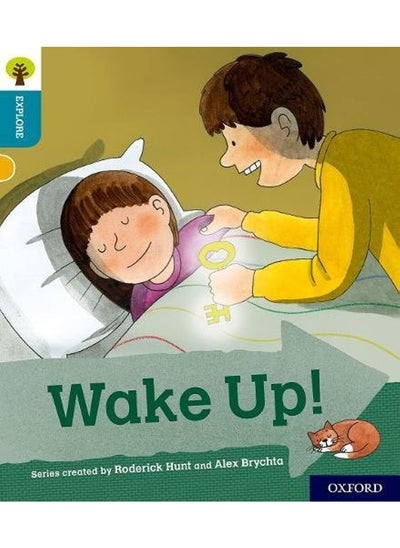 Buy Oxford Reading Tree Explore with Biff, Chip and Kipper: Oxford Level 9: Wake Up! in UAE