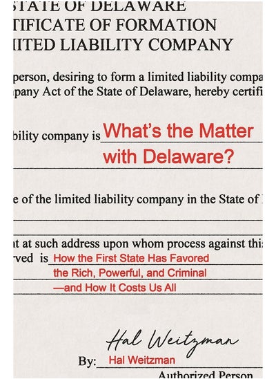 Buy What’s the Matter with Delaware?: How the First State Has Favored the Rich, Powerful, and Criminal―and How It Costs Us All in UAE