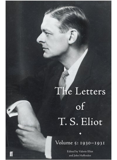 Buy The Letters of T. S. Eliot Volume 5: 1930-1931 in Saudi Arabia