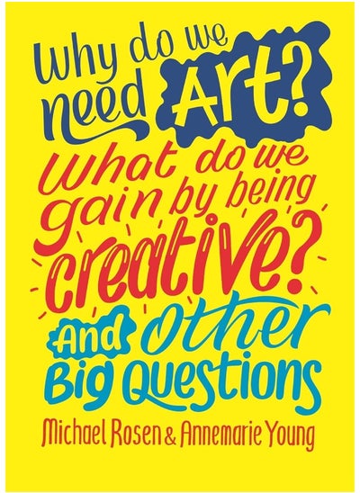 اشتري Why do we need art? What do we gain by being creat في الامارات