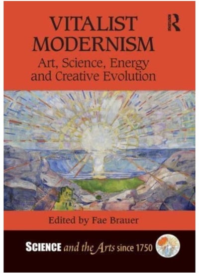 اشتري Vitalist Modernism : Art, Science, Energy and Creative Evolution في الامارات