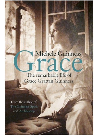 Buy Grace : The Remarkable Life of Grace Grattan Guinness in Saudi Arabia