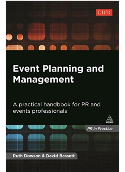 اشتري Event Planning and Management  A Practical Handbook for PR and Events Professionals  PR In Practice   Ed   1 في مصر