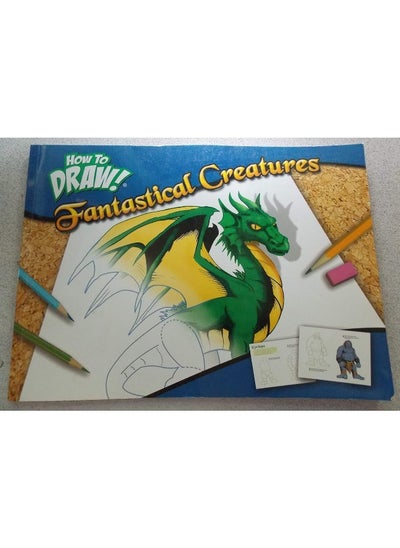 Buy Fantastical Creatures: How to Draw in UAE