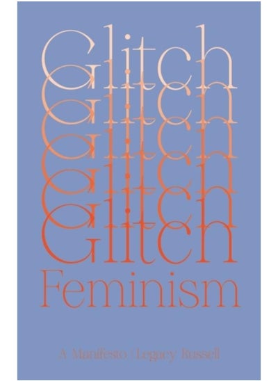 اشتري Glitch Feminism : A Manifesto في الامارات