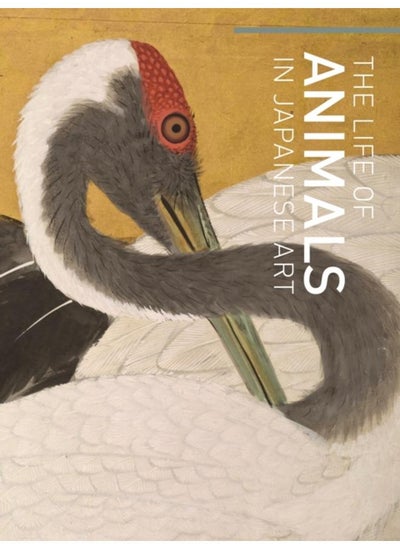 Buy The Life of Animals in Japanese Art in UAE