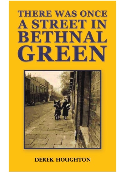 اشتري There was Once a Street in Bethnal Green في الامارات