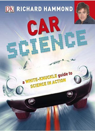 اشتري Car Science: An Under-the-Hood, Behind-the-Dash Look at How Cars Work في الامارات