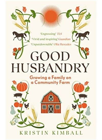 Buy Good Husbandry : Growing a Family on a Community Farm in UAE