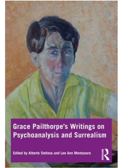 Buy Grace Pailthorpe's Writings on Psychoanalysis and Surrealism in Saudi Arabia