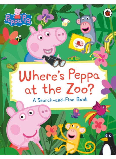 Buy Peppa Pig: Where’s Peppa at the Zoo? in UAE