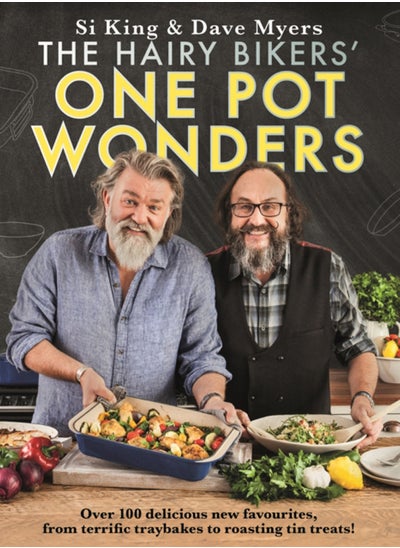 اشتري The Hairy Bikers' One Pot Wonders : Over 100 delicious new favourites, from terrific tray bakes to roasting tin treats! في الامارات