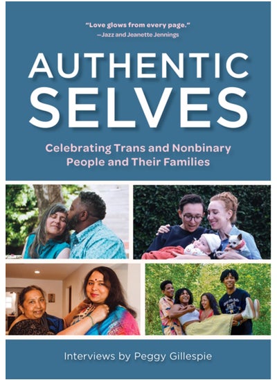 Buy Authentic Selves : Celebrating Trans and Nonbinary People and Their Families in Saudi Arabia