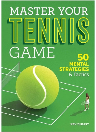 Buy Master Your Tennis Game: 50 Mental Strategies and Tactics in UAE