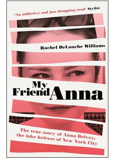 Buy My Friend Anna: The true story of Anna Delvey, the fake heiress of New York City in UAE