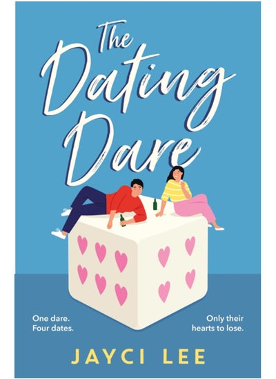 اشتري The Dating Dare : A new witty and decadent rom-com from the author of 'A Sweet Mess' في الامارات